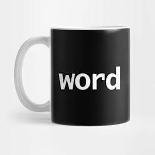 Word Typography Minimal White Text Mug